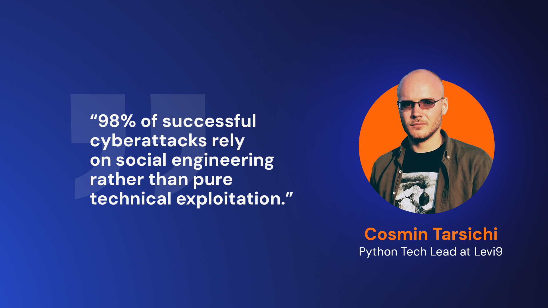 Cyber attacks: know thy enemy with Cosmin Tarsichi